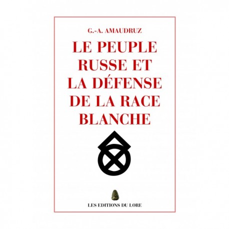 e peuple russe et la défense de la race blanche - G.-A. Amaudruz