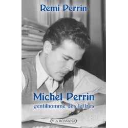 Mchel Perrin, gentilhomme des Lettres - Rémi Perrin