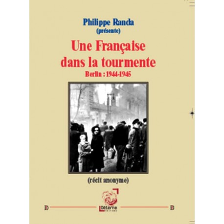 Une Française dans la tourmente - Philippe Randa (présente)
