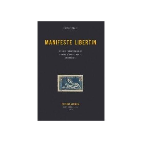 Manifeste libertin - Eric Delcroix