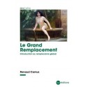 Le Grand Remplacement - Renaud Camus