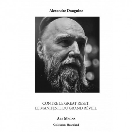 Contre le Great Reset - Alexandre Douguine