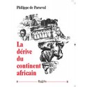 La dérive du continent africain - Philipe de Parseval