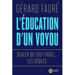 L'éducation d'un voyou - Gérard Fauré