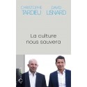 La culture nous sauvera - David Lisnard, Christophe Tardieu