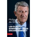 Les cloches sonneront-elles encore demain ? - Philippe de Villiers (poche)