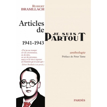 Articles de Je Suis Partout 1941-1943 - Robert Brasillach