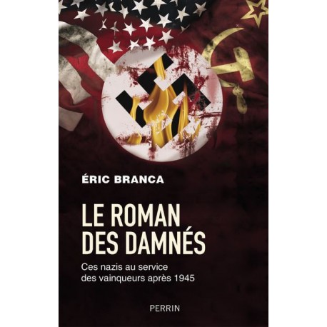 Le roman des damnés - Eric Branca