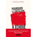 Pourquoi le libéralisme a échoué - Deneen Patrick