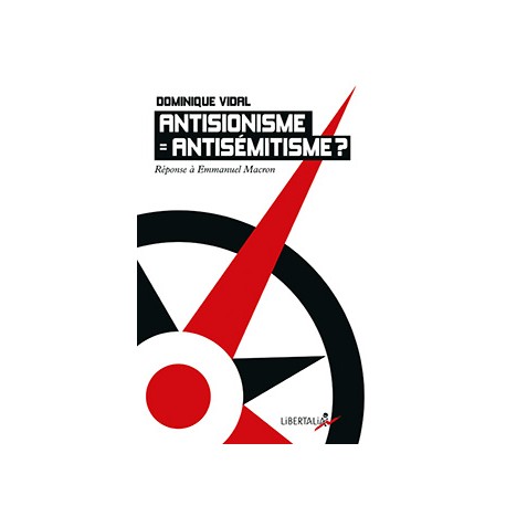 Antisionisme égale Antisémitisme ?  - Dominique Vidal (poche)