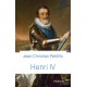 Henri IV - Jean-Christian Petitfils