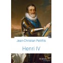 Henri IV - Jean-Christian Petitfils