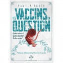 Les vaccins en question - Pamela Acker