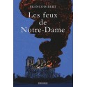 Les feux de notre-dame - François Bert