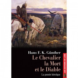 Le Chevalier, la Mort et le Diable - Hans F.K. Günther