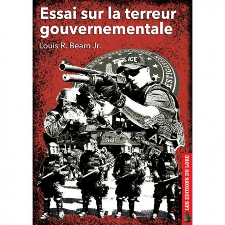 Essai sur la terreur gouvernementale - Louis R. Beam Jr.