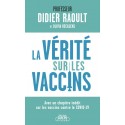 La Vérité sur les vaccins - Professeur Didier Raoul, Olivia Recasenst (poche)
