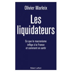 Les liquidateurs - Olivier Marleix