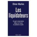 Les liquidateurs - Olivier Marleix