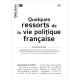 Quelques ressorts dela vie politique française - Jean Daujat