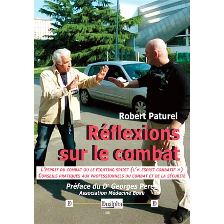 Réflexions sur le combat - Robert Paturel