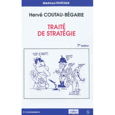 Traité de stratégie - Hervé Coutau-Bégarie