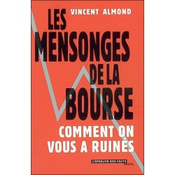 Les mensonges de la bourse - Vincent Almond