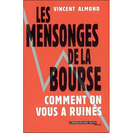Les mensonges de la bourse - Vincent Almond