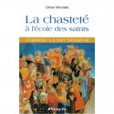 La chasteté à l'école des saints - Olivier Minvielle