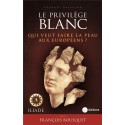 Le privilège blanc - Georges Guiscard