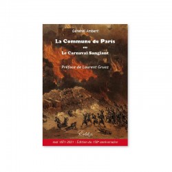 La Commune de Paris ou le carnaval sanglant  - Général Ambert- 