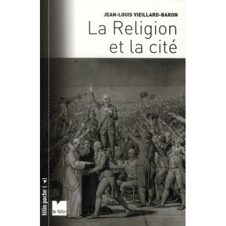 La religion et la cité - Jean-Louis Vieillard Baron