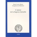 L'amour de la Sagesse éternelle - Saint Louis-Marie / Grignion de Montfort