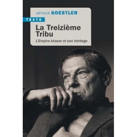 La Treizième Tribu - Arthur Koestler (poche)