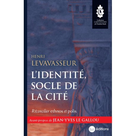 L'identité, socle de la cité - Henri Levasseur