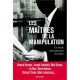 Les maîtres de la manipulation - David Colon