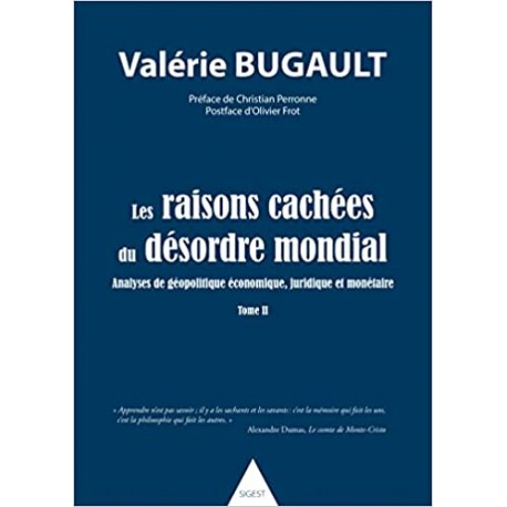 Les raisons cachées du désordre mondial T2 - Valérie Bugault