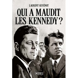 Qui a maudit les Kennedy ? - Laurent Guyénot