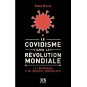 Le Covidisme dans la Révolution Mondiale - Serge Suline