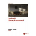 Le petit remplacement - Renaud Camus