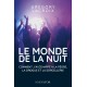 Le monde de la nuit - Grégory Lacroix