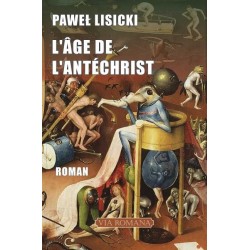 L'Âge de l'Antéchrist - Pawel Lisicki
