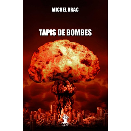 Tapis de bombes -  Michel Drac