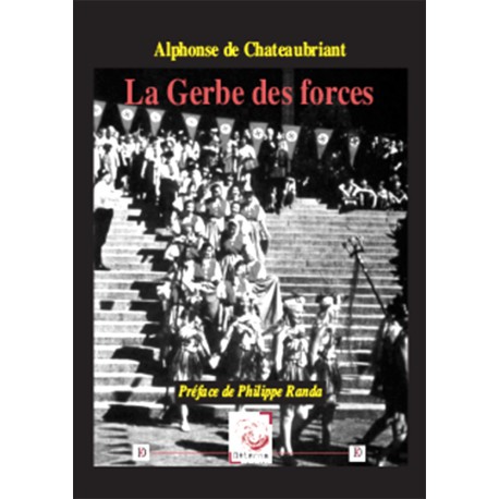 La Gerbe des forces - Alphonse de Chateaubriant
