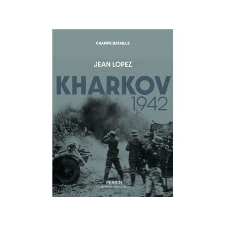 Kharkov 1942 - Jean Lopez
