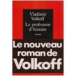 Le professeur d'histoire - Vladimir Volkoff