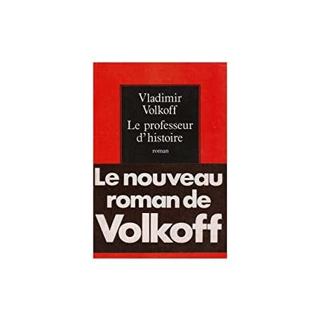 Le professeur d'histoire - Vladimir Volkoff