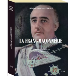 La franc-maçonnerie - Général Francisco Franco