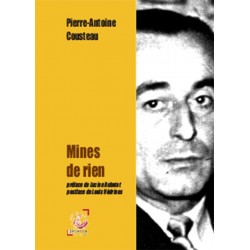 Mines de rien - Pierre-Antoine Cousteau