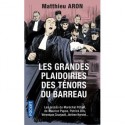 Les grandes plaidoiries des ténors du barreau - Matthieu Aron (poche)